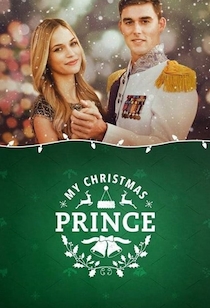 Watch My Christmas Prince Full Movie Online In Hd Find Where To Watch It Online On Justdial Watch A Prince For Christmas